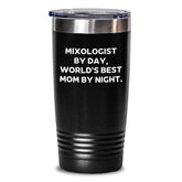 Mixologist Gifts from Mom - Funny Tumbler for Graduation, 'Mixologist By Day, World's Best Mom By Night.' - Main